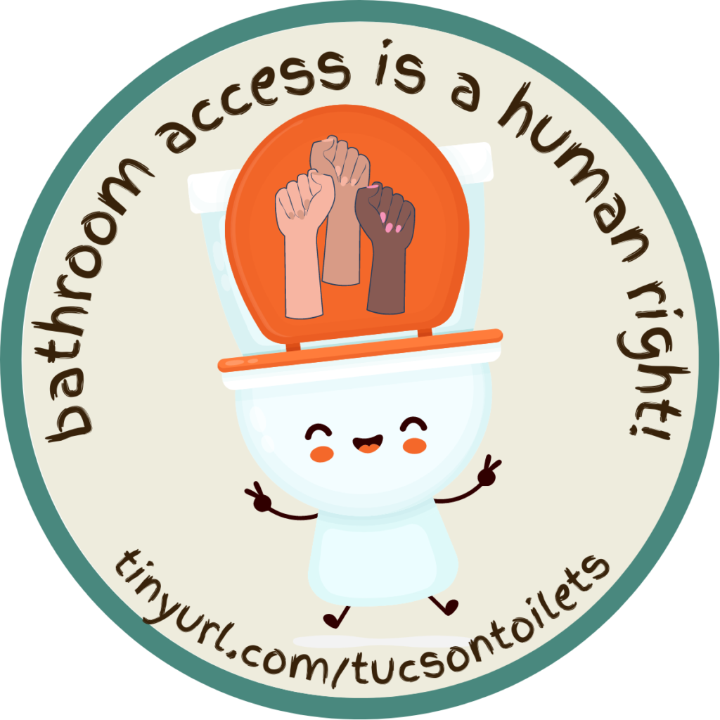 Bathroom Access Coalition Tucson Alliance for Housing Justice